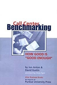 Книга Call Center Benchmarking (Deciding If Good Is Enough)