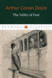 Книга The Valley of Fear = Долина ужаса: роман на англ.яз