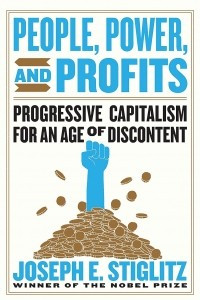 Книга People, Power, and Profits: Progressive Capitalism for an Age of Discontent