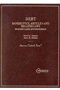 Книга Debt: Bankruptcy, Article 9 and Related Laws Modern Cases and Materials (American Casebooks (Hardcover))