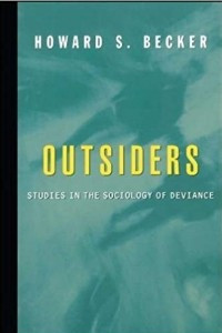 Книга Outsiders: Studies in Sociology of Deviance