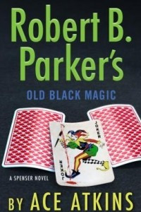 Книга Robert B. Parker's Old Black Magic