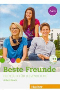 Книга Beste Freunde. Deutsch fur Jugendliche. Arbeitsbuch. A2.1 (+CD)
