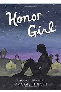 Книга Honor Girl: A Graphic Memoir