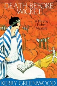 Книга Death Before Wicket: A Phryne Fisher Mystery
