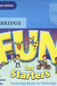 Книга Fun for Starters: Cambridge Books for Cambridge Exams