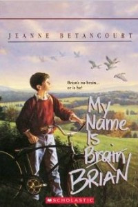 Книга My Name Is Brian Brain (Apple Paperbacks)