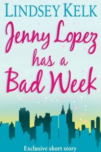 Книга Jenny Lopez Has a Bad Week