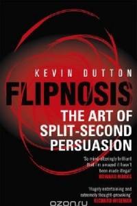Книга Flipnosis: The Art of Split-Second Persuasion