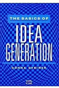 Книга The Basics of Idea Generation