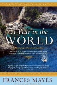 Книга A Year in the World: Journeys of A Passionate Traveller