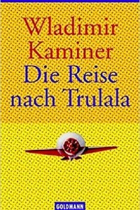 Книга Die Reise nach Trulala