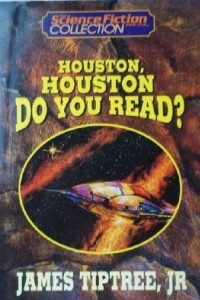 Книга Houston, Houston, do you read? (The Science Fiction Book Club collection)