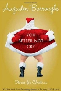 Книга You Better Not Cry: Stories for Christmas