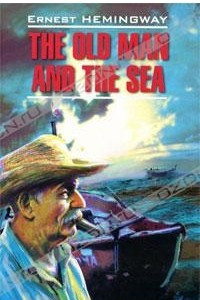 Книга The Old Man and the Sea. Green Hills of Africa