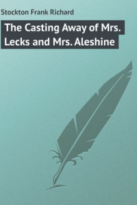 Книга The Casting Away of Mrs. Lecks and Mrs. Aleshine