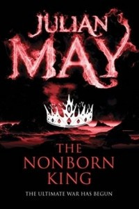 Книга The Nonborn King (Saga of the Exiles Book 3)