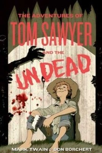 Книга The Adventures of Tom Sawyer and the Undead