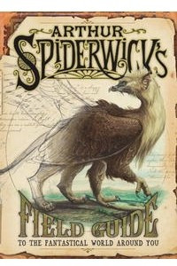 Книга Arthur Spiderwick's Field Guide to the Fantastical World Around You (Spiderwick Chronicles)