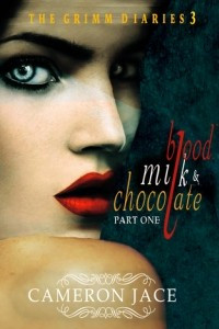 Книга Blood, Milk, and Chocolate - Part One