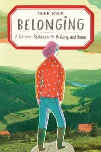 Книга Belonging: A German Reckons with History and Home