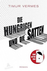 Книга Die Hungrigen und die Satten
