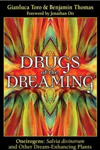 Книга Drugs of the Dreaming. Oneirogens: Salvia divinorumand Other Dream-Enhancing Plants