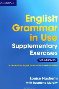Книга English Grammar in Use Supplementary Exercises without Answers