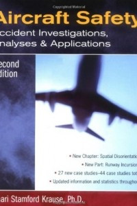 Книга Aircraft Safety : Accident Investigations, Analyses, & Applications