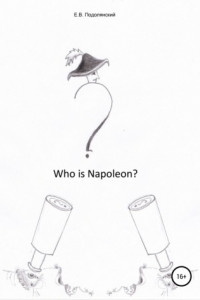 Книга Who is Napoleon?