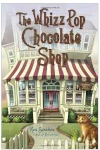 Книга The Whizz Pop Chocolate Shop