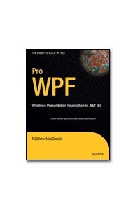 Книга Pro WPF: Windows Presentation Foundation in .NET 3.0