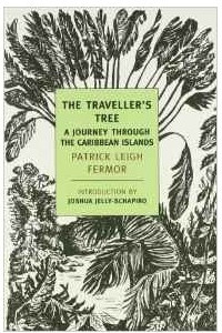 Книга The Traveller's Tree: A Journey Through the Caribbean Islands (New York Review Books Classics)