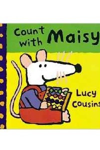 Книга Count with Maisy (Maisy Books)