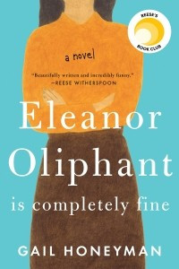 Книга Eleanor Oliphant Is Completely Fine: Novel