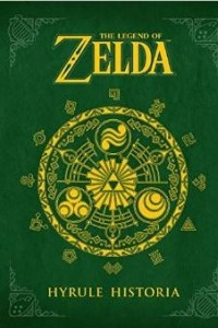 Книга The Legend of Zelda: Hyrule Historia