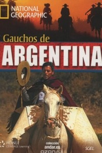 Книга Gauchos de Argentina: Level B2 (+ DVD)