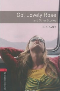 Книга Go, Lovely Rose and Other Stories: Stage 3