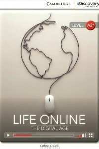 Книга Life Online: The Digital Age: Level A2+