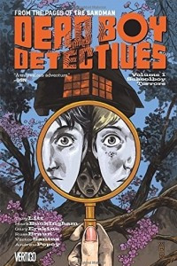 Книга Dead Boy Detectives Volume 1: Schoolboy Terrors TP