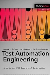 Книга Test Automation Engineering: Guide to the ISTQB Expert Level Certification