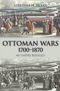 Книга Ottoman Wars, 1700-1870: An Empire Besieged (Modern Wars In Perspective)