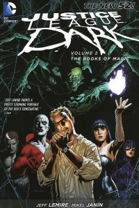 Книга Justice League Dark: Volume 2: Books of Magic