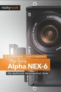 Книга Sony Alpha NEX-6, The
