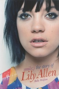 Книга Smile: The Story of Lily Allen