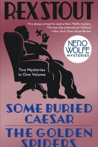 Книга Some Buried Caesar/The Golden Spiders
