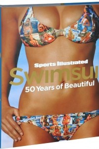 Книга Sports Illustrated Swimsuit: 50 Years of Beautiful