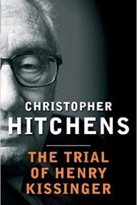 Книга The Trial of Henry Kissinger