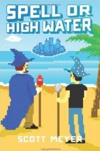 Книга Spell or High Water (Magic 2.0 Book 2)