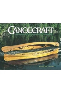 Книга Canoecraft: An Illustrated Guide to Fine Woodstrip Construction